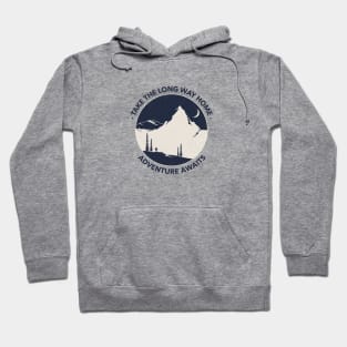 Take the Long Way Home Hoodie